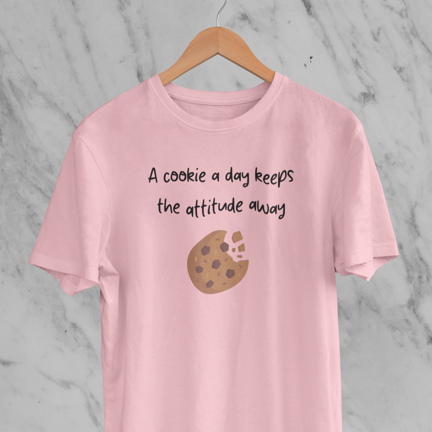 T-shirt - A cookie a day keeps the attitude away